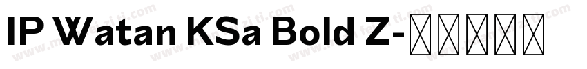 IP Watan KSa Bold Z字体转换